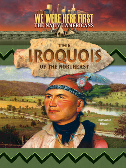 Title details for The Iroquois of the Northeast by KaaVonia Hinton - Available